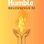 HUMBLE BEGINNINGS 33